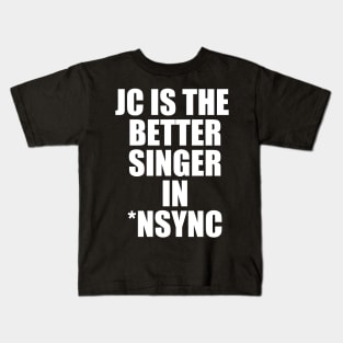 JC Is The Better Singer in NSYNC Kids T-Shirt